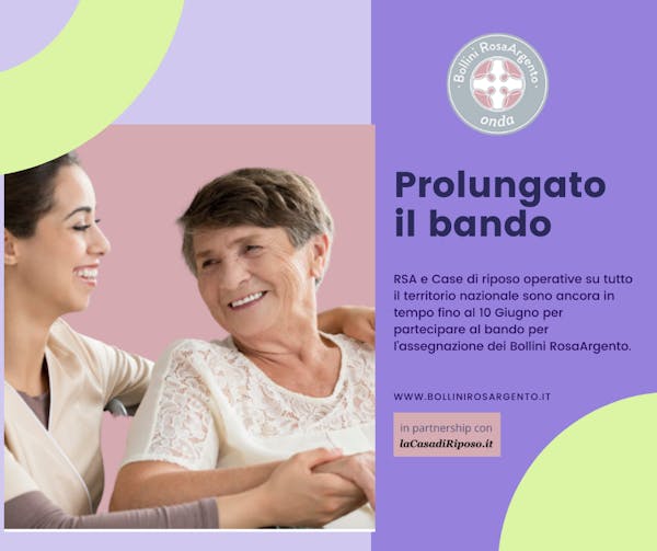 Bollini RosaArgento 2023-2024: RSA e Case di riposo possono candidarsi fino al 10 giugno 2022