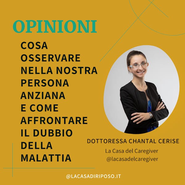 Cosa osservare nella nostra persona anziana e come affrontare il dubbio della malattia