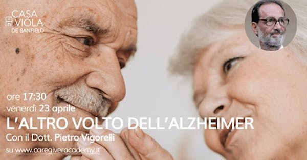 L'altro volto dell'Alzheimer - con Pietro Vigorelli - l'appuntamento a Trieste