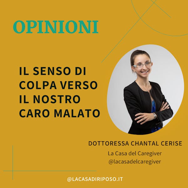 ll senso di colpa verso il nostro caro malato